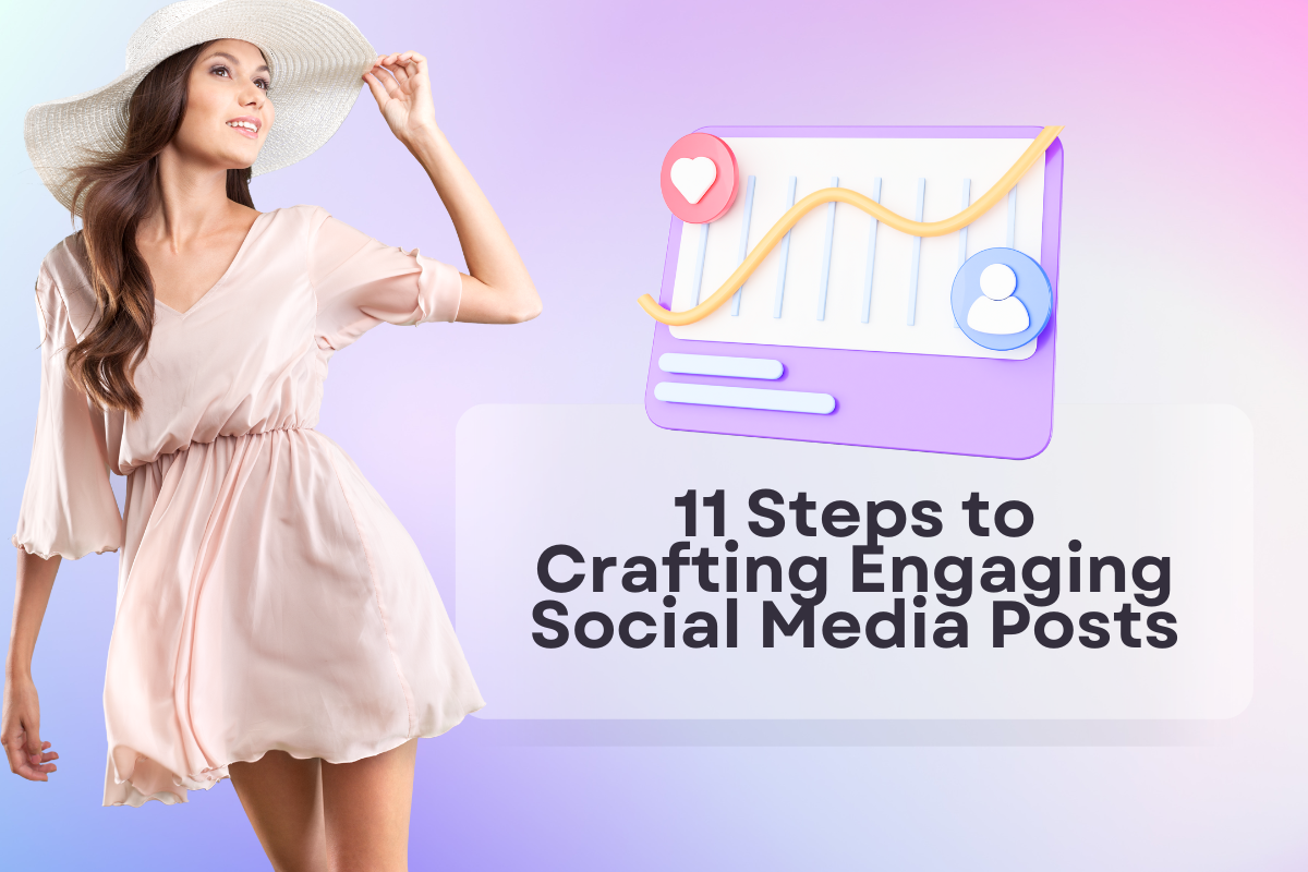 11 Steps to Crafting Engaging Social Media Posts - Las Vegas SEO