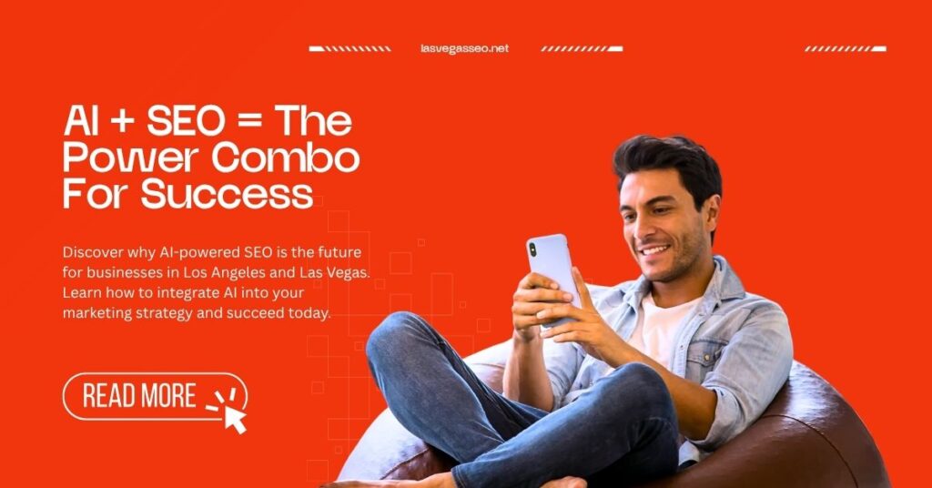 AI-SEO-The-Power-Combo-for-Success-in-Los-Angeles-and-Las-Vegas